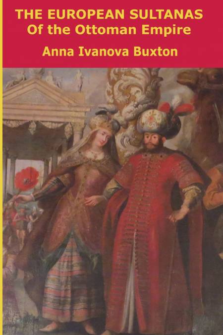 Един англичанин, една българка и европейките в Османската империя